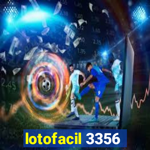 lotofacil 3356